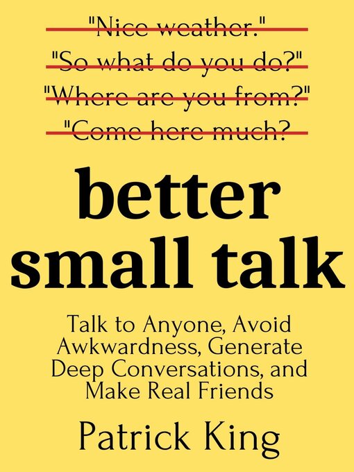 Title details for Better Small Talk by Patrick King - Wait list